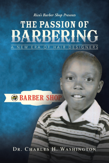 THE PASSION OF BARBERING