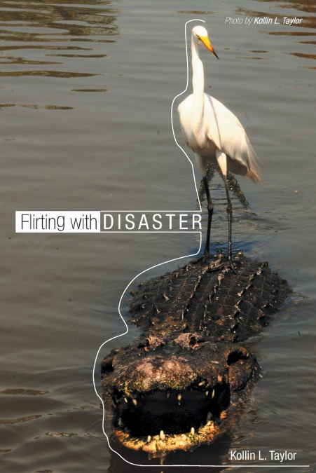 FLIRTING WITH DISASTER