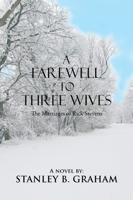 A FAREWELL TO THREE WIVES