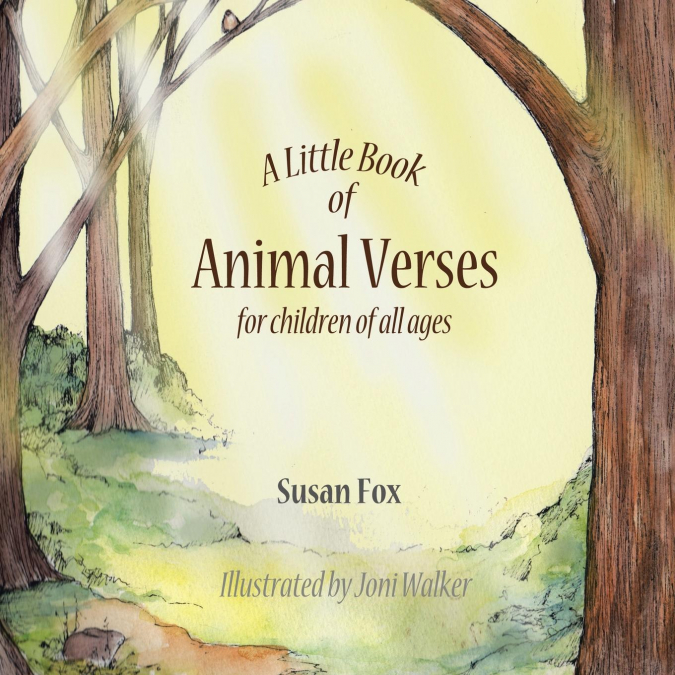 A LITTLE BOOK OF ANIMAL VERSES FOR CHILDREN OF ALL AGES