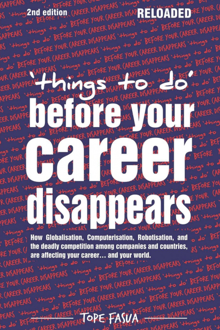 THINGS TO DO...BEFORE YOUR CAREER DISAPPEARS