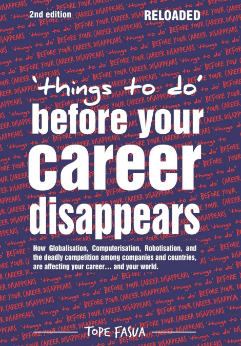 THINGS TO DO...BEFORE YOUR CAREER DISAPPEARS