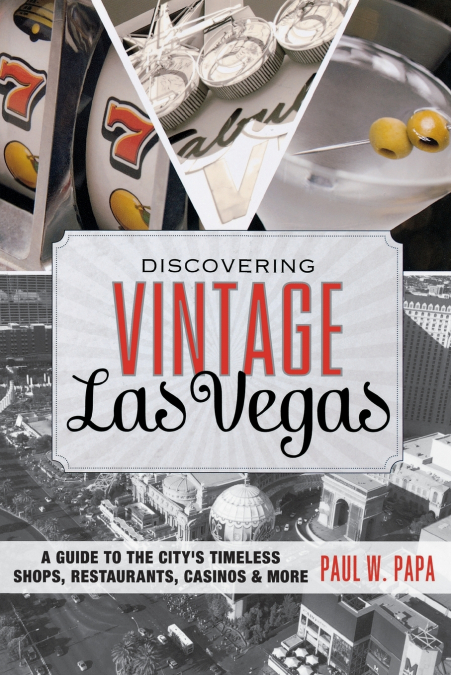 DISCOVERING VINTAGE LAS VEGAS