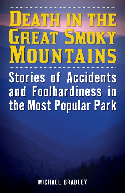 DEATH IN THE GREAT SMOKY MOUNTAINS