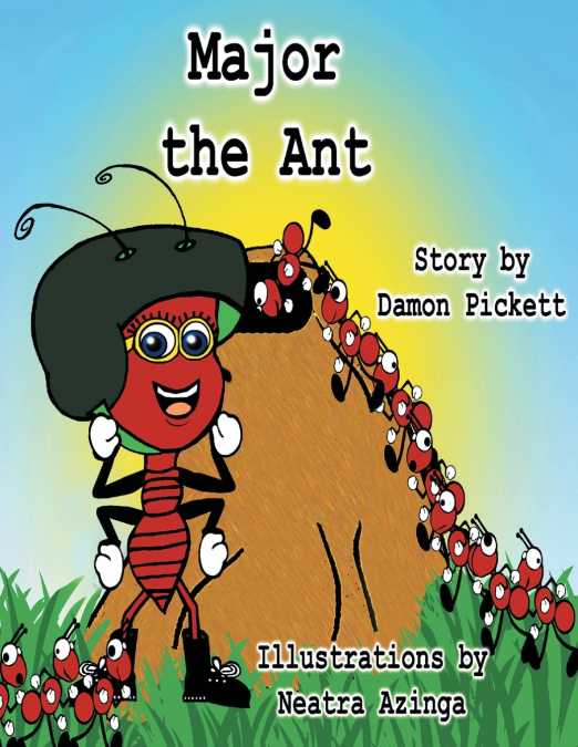 MAJOR THE ANT