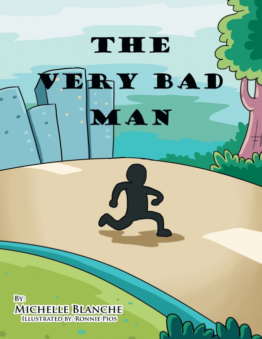 THE VERY BAD MAN