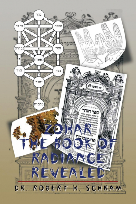 ZOHAR - THE BOOK OF RADIANCE REVEALED