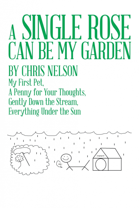 A SINGLE ROSE CAN BE MY GARDEN