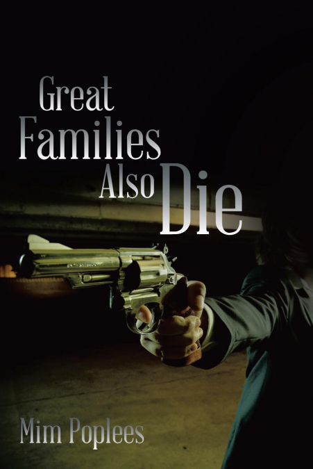 GREAT FAMILIES ALSO DIE