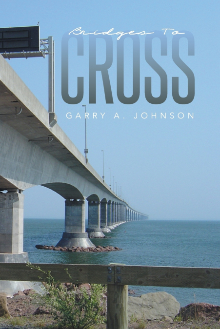 BRIDGES TO CROSS