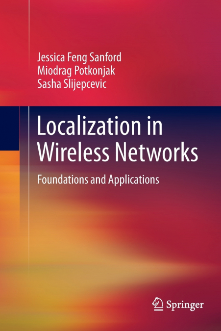 LOCALIZATION IN WIRELESS NETWORKS