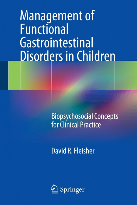 MANAGEMENT OF FUNCTIONAL GASTROINTESTINAL DISORDERS IN CHILD