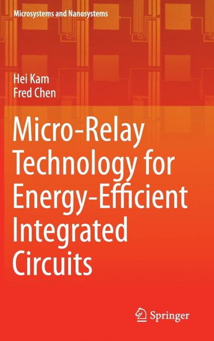 MICRO-RELAY TECHNOLOGY FOR ENERGY-EFFICIENT INTEGRATED CIRCU