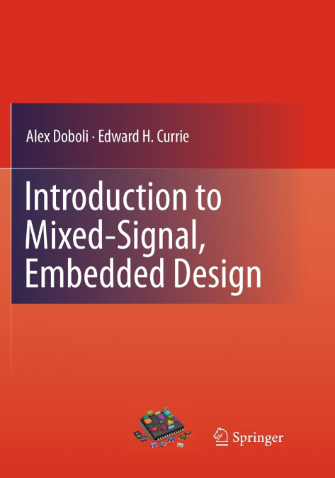 INTRODUCTION TO MIXED-SIGNAL, EMBEDDED DESIGN