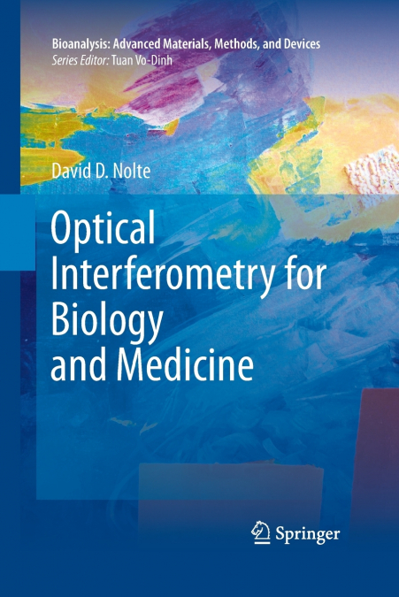 OPTICAL INTERFEROMETRY FOR BIOLOGY AND MEDICINE