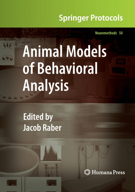 ANIMAL MODELS OF BEHAVIORAL ANALYSIS