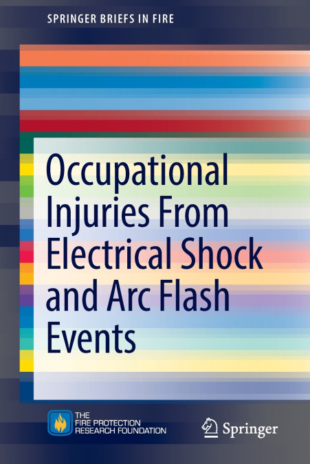 OCCUPATIONAL INJURIES FROM ELECTRICAL SHOCK AND ARC FLASH EV