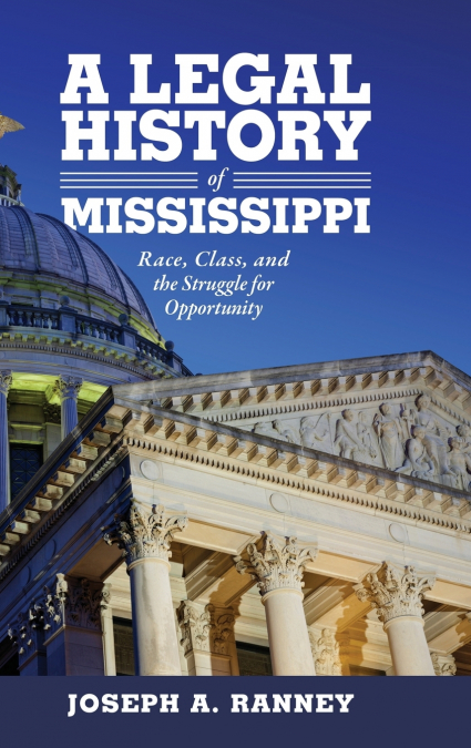 LEGAL HISTORY OF MISSISSIPPI