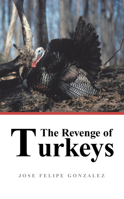 THE REVENGE OF TURKEYS