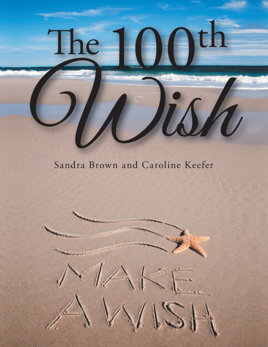 THE 100TH WISH