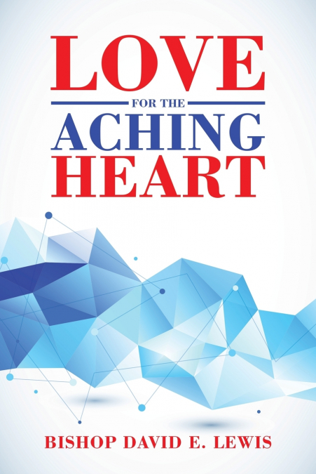 LOVE FOR THE ACHING HEART
