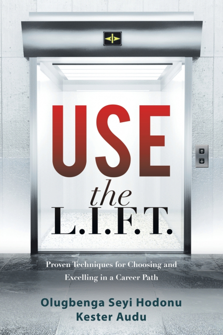 USE THE L.I.F.T.