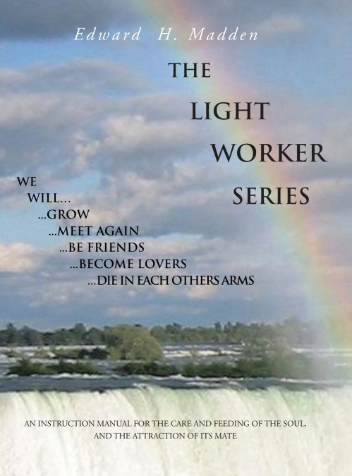 THE LIGHT WORKER SERIES