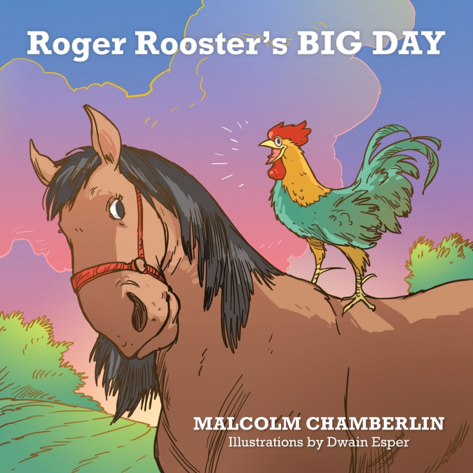 ROGER ROOSTER?S BIG DAY