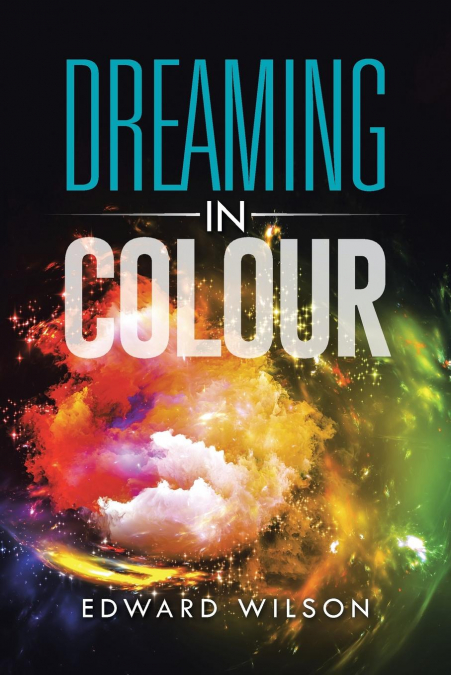 DREAMING IN COLOUR