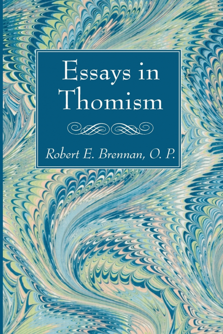 ESSAYS IN THOMISM