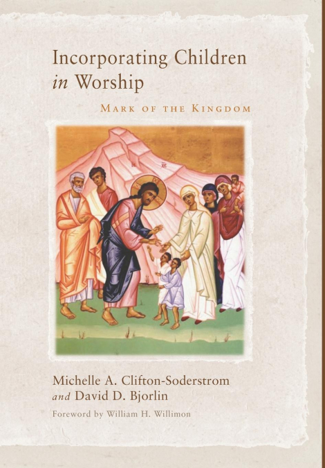 INCORPORATING CHILDREN IN WORSHIP