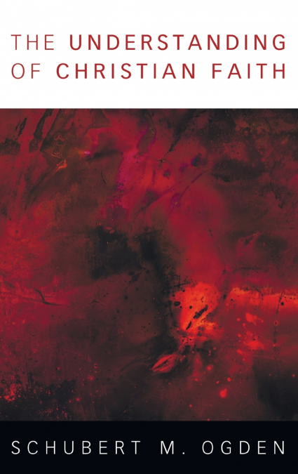 THE UNDERSTANDING OF CHRISTIAN FAITH