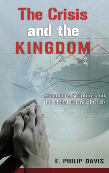 THE CRISIS AND THE KINGDOM