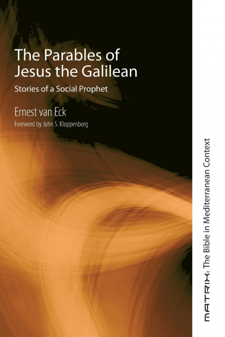 THE PARABLES OF JESUS THE GALILEAN