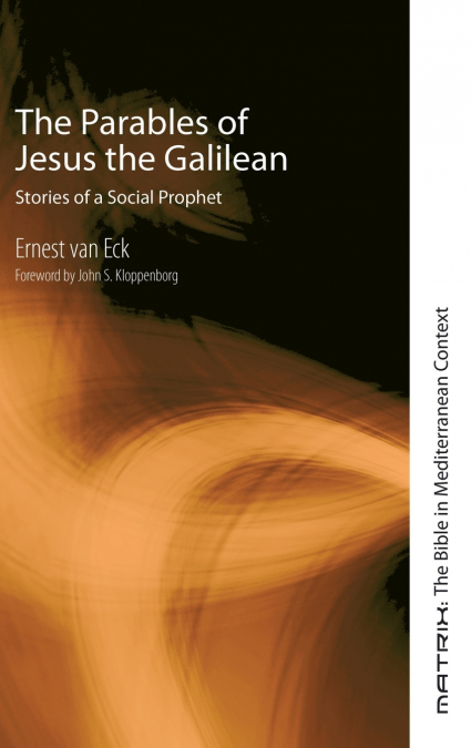 THE PARABLES OF JESUS THE GALILEAN