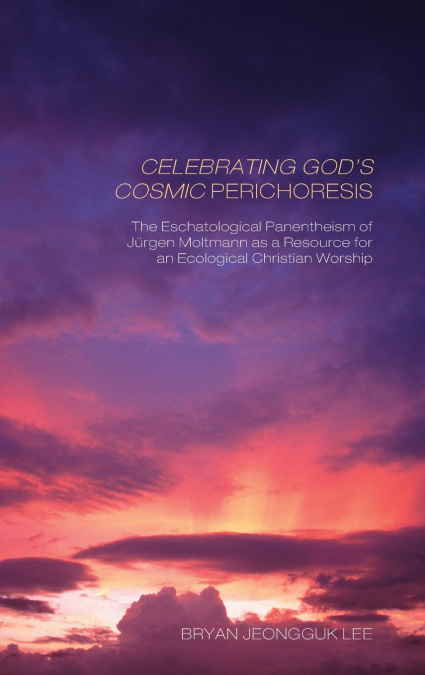 CELEBRATING GOD?S COSMIC PERICHORESIS