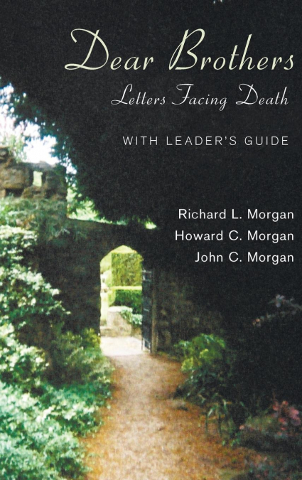 DEAR BROTHERS, WITH LEADER?S GUIDE