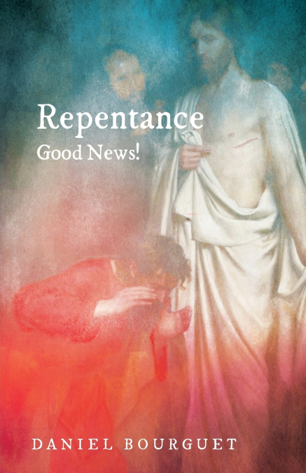 REPENTANCE-GOOD NEWS!
