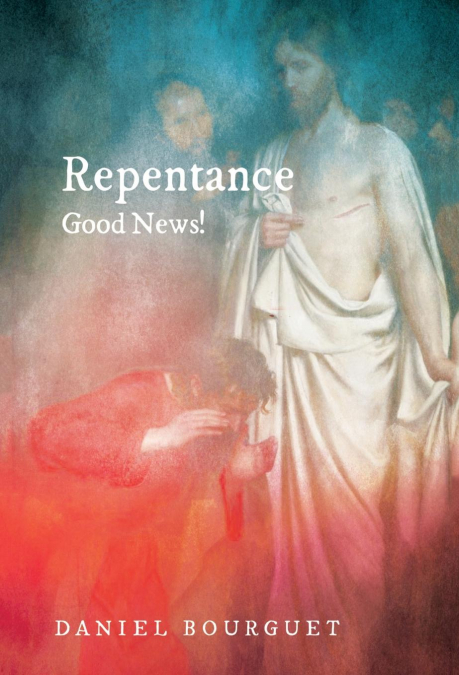 REPENTANCE-GOOD NEWS!