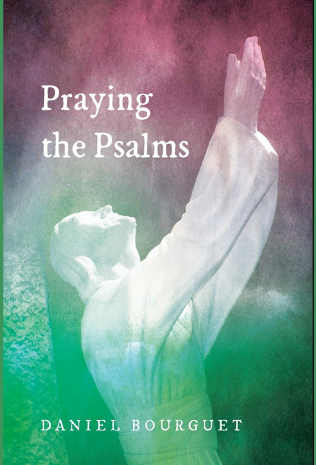 PRAYING THE PSALMS