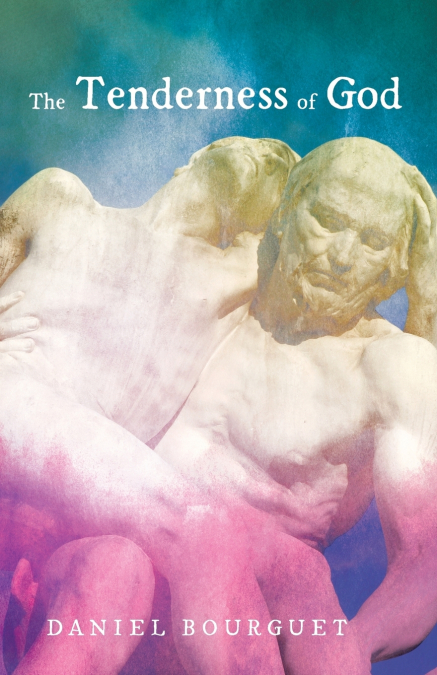 THE TENDERNESS OF GOD