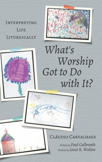 WHAT?S WORSHIP GOT TO DO WITH IT?