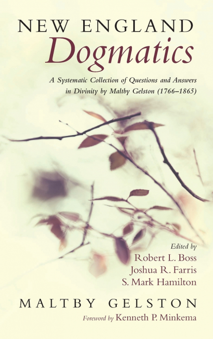 NEW ENGLAND DOGMATICS