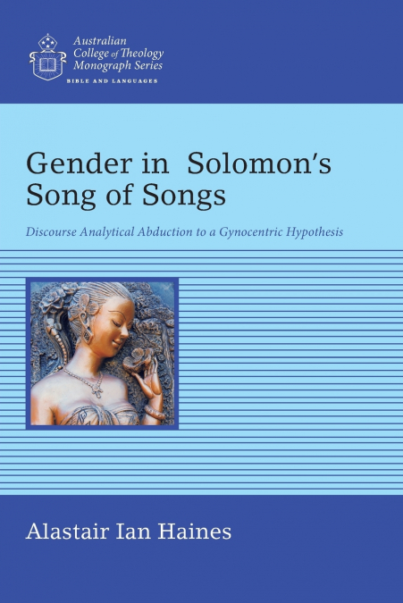 GENDER IN SOLOMON?S SONG OF SONGS