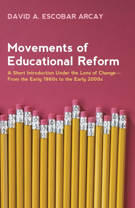 MOVEMENTS OF EDUCATIONAL REFORM