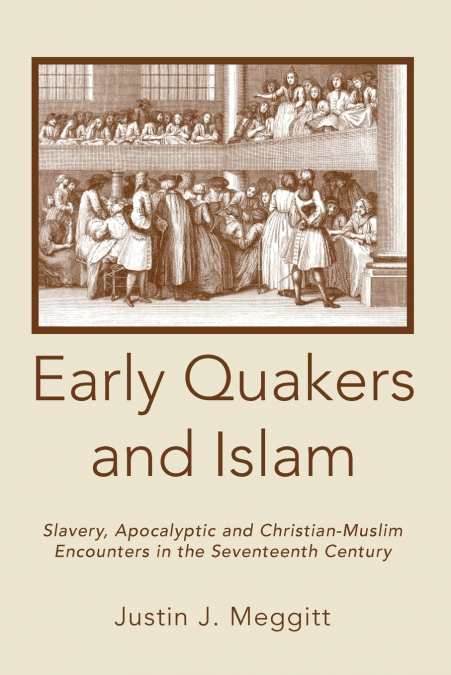 EARLY QUAKERS AND ISLAM