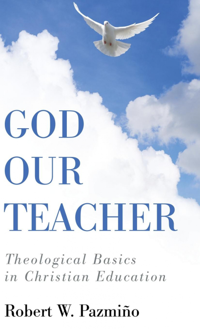 GOD OUR TEACHER