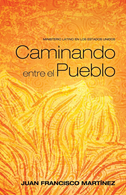 CAMINANDO ENTRE EL PUEBLO