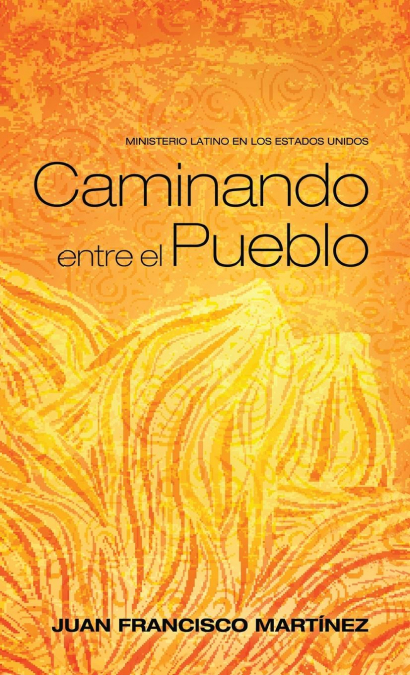 CAMINANDO ENTRE EL PUEBLO