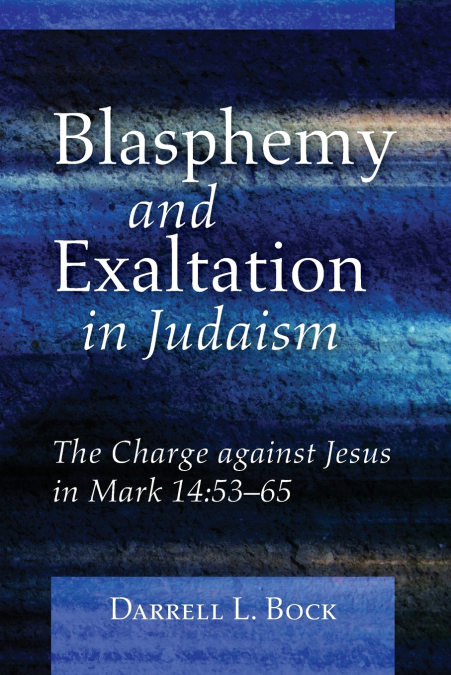 BLASPHEMY AND EXALTATION IN JUDAISM